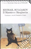 Il Maestro e Margherita libro di Bulgakov Michail