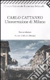 L'insurrezione di Milano (Dell'insurrezione di Milano nel 1848 e della successiva guerra. Memorie) libro