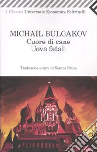 Cuore di cane-Uova fatali libro