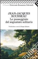 Le passeggiate del sognatore solitario libro