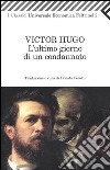 L'ultimo giorno di un condannato libro