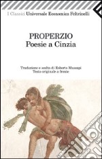 Poesie a Cinzia. Testo latino a fronte