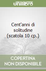 Cent'anni di solitudine (scatola 10 cp.) libro
