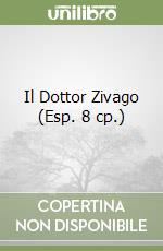 Il Dottor Zivago (Esp. 8 cp.) libro