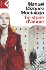 Tre storie d'amore libro