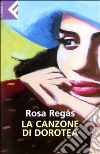 La canzone di Dorotea libro