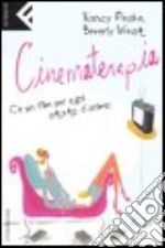 Cinematerapia. C'è un film per ogni stato d'animo