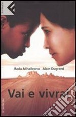 Vai e vivrai libro