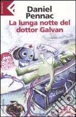 La lunga notte del dottor Galvan libro