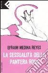 La sessualità della Pantera rosa libro di Medina Reyes Efraim