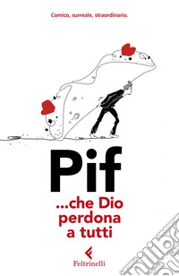 ...che Dio perdona a tutti