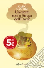 Un'estate con la strega dell'Ovest libro