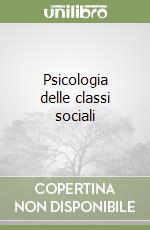 Psicologia delle classi sociali libro