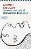 La testa perduta di Damasceno Monteiro libro