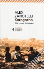 Korogocho. Alla scuola dei poveri libro