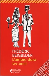 L'amore dura tre anni libro