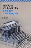 Bartleby e compagnia libro