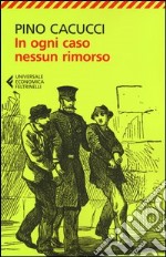 In ogni caso nessun rimorso libro