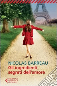 Gli ingredienti segreti dell'amore libro