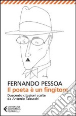 Il poeta è un fingitore libro