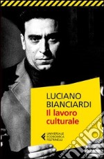 Il lavoro culturale libro