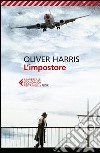 L'impostore libro di Harris Oliver