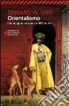 Orientalismo. L'immagine Europea dell'Oriente libro