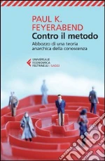 Contro il metodo. Abbozzo di una teoria anarchica della conoscenza libro