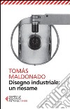 Disegno industriale: un riesame libro di Maldonado Tomás