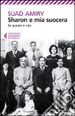 Sharon e mia suocera-Se questa è vita libro