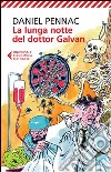 La lunga notte del dottor Galvan libro