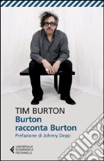 Burton racconta Burton