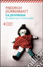 La promessa. Un requiem per il romanzo giallo libro