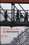 La dismissione libro