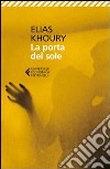 La porta del sole libro di Khoury Elias