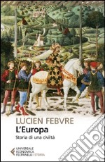 L'Europa. Storia di una civiltà