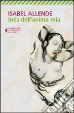 Inés dell'anima mia libro