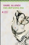 Inés dell'anima mia libro