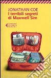 I terribili segreti di Maxwell Sim libro