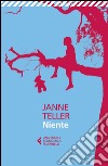 Niente libro di Teller Janne