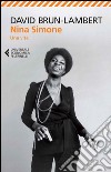 Nina Simone. Una vita libro