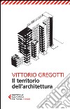 Il territorio dell'architettura libro di Gregotti Vittorio