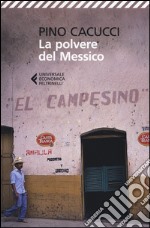 La polvere del Messico libro