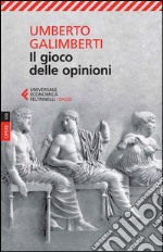 Opere. Vol. 8: Il gioco delle opinioni libro