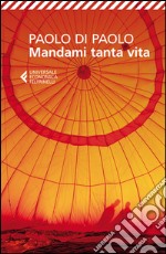 Mandami tanta vita libro