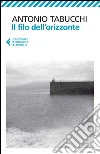 Il filo dell'orizzonte libro