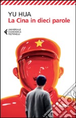 La Cina in dieci parole libro