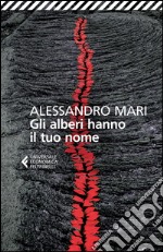 Gli alberi hanno il tuo nome libro