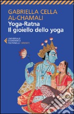 Yoga-ratna. Il gioiello dello yoga libro