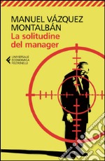 La solitudine del manager libro